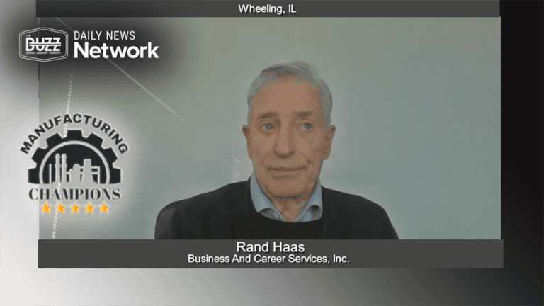 Manufacturing Champions with Rand Haas of Business And Career Services, Inc.