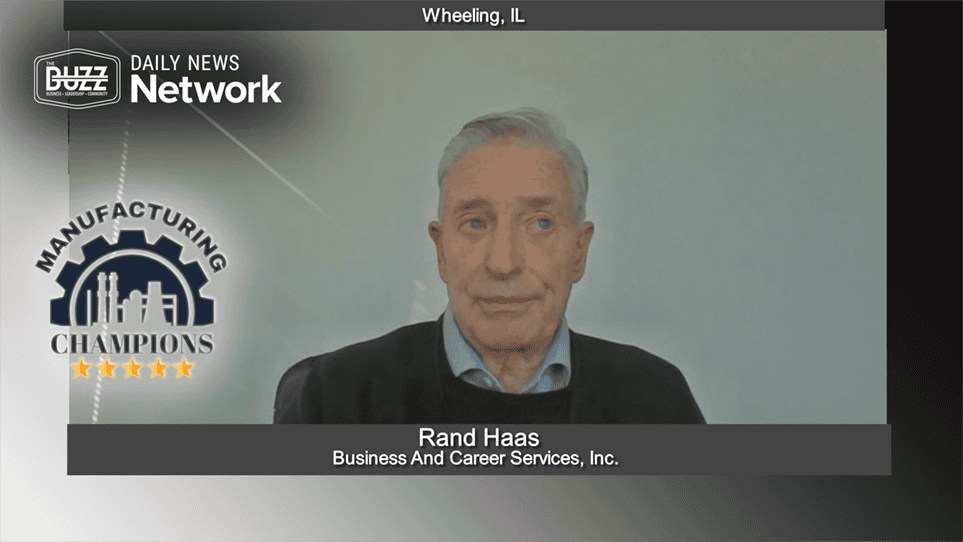 Manufacturing Champions with Rand Haas of Business And Career Services, Inc.